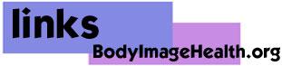 BodyImageHealth.org Links