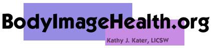 BodyImageHealth.org - Kathy J. Kater, LICSW